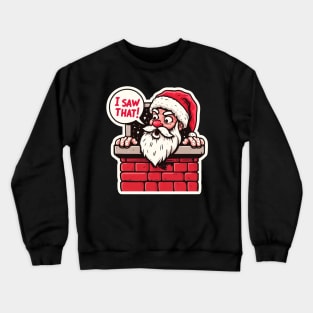 I SAW THAT MeMe Santa Claus Crewneck Sweatshirt